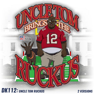 DK112: Uncle Tom Ruckus (Tampa Bay Edition) - Men's Short Sleeve