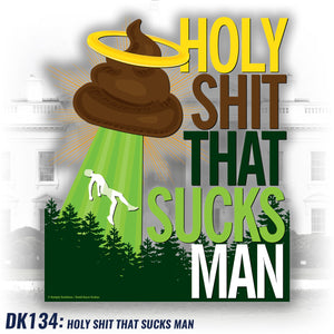 DK134: Holy Shit That Sucks Man - Women's Short Sleeve