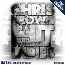 Load image into Gallery viewer, DK136: Hit With The Ladies (Chris Brown Edition) - Men&#39;s Short Sleeve
