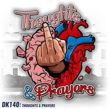 Load image into Gallery viewer, DK140: Thoughts &amp; Prayers - Men&#39;s Short Sleeve
