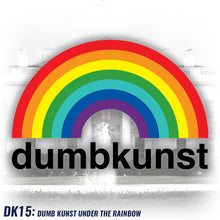 Load image into Gallery viewer, DK16: Dumb Kunst Under The Rainbow - Women&#39;s Short Sleeve
