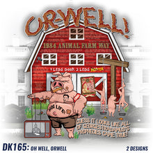 Load image into Gallery viewer, DK165: Oh Well Orwell (Farmhouse Edition) - Men&#39;s Short Sleeve
