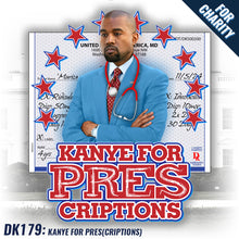 Load image into Gallery viewer, DK179: Kanye For Pres(scriptions) - Women&#39;s Short Sleeve
