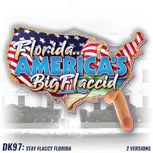 DK97: Stay Flaccy Florida (America Edition) - Men's Short Sleeve