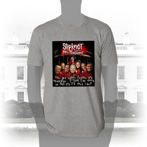 DK108: Slipknot My President - Men's Short Sleeve