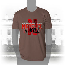 Load image into Gallery viewer, DK116: Netflix &amp; Kill - Men&#39;s Short Sleeve
