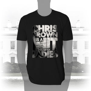 DK136: Hit With The Ladies (Chris Brown Edition) - Men's Short Sleeve