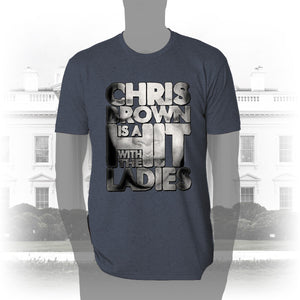 DK136: Hit With The Ladies (Chris Brown Edition) - Men's Short Sleeve