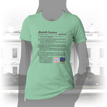 Load image into Gallery viewer, DK171: Dumb Kunst Defined - Women&#39;s Short Sleeve
