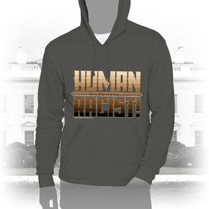 DK99: The Human Racist (Tonal Edition) - Unisex Pullover Hoodie