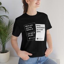 Load image into Gallery viewer, DK180: Humans Against Humanity (Desensitized Edition) - Unisex Short Sleeve
