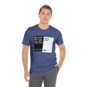 DK180: Humans Against Humanity (Give Effort Edition) - Unisex Short Sleeve