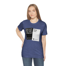 Load image into Gallery viewer, DK180: Humans Against Humanity (Give Effort Edition) - Unisex Short Sleeve
