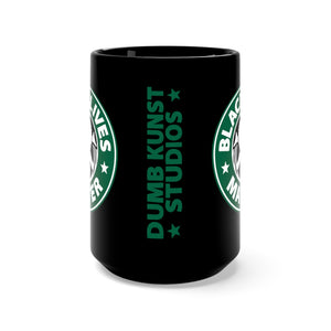 DK2: We'll Take Our Coffee Black - Coffee Mug (15oz)