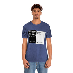 DK180: Humans Against Humanity (Give Effort Edition) - Unisex Short Sleeve